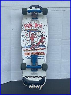 Variflex Rude Dog On Patrol Vintage Skateboard